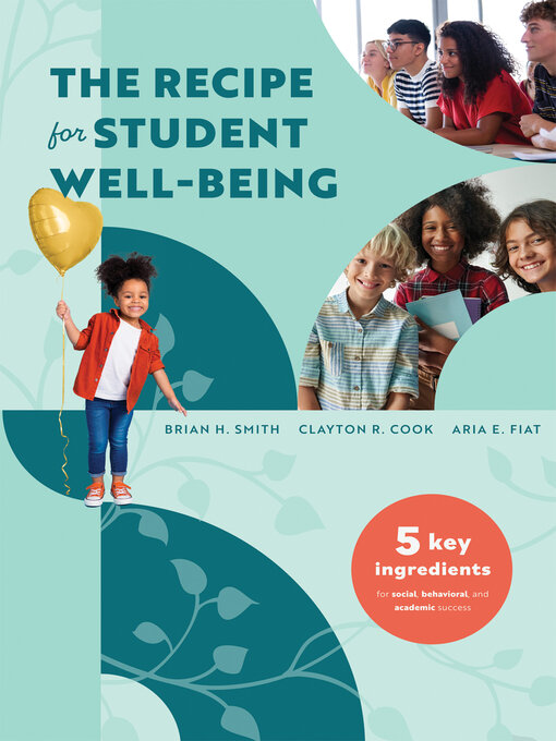 Title details for The Recipe for Student Well-Being by Brian H. Smith - Available